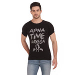 Stylish & Comfortable Round Neck APNA TIME AAYEGA Printed T-Shirt For Men's (Black)